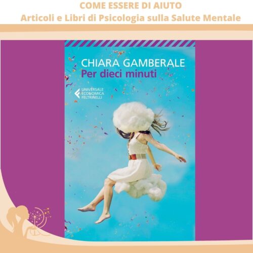 Chiara Gamberale; Per dieci minuti